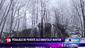 Peisajele de poveste ale Banatului Montan