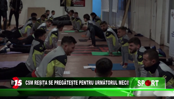 CSM Reșița se pregătește pentru următorul meci