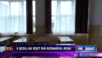 6 școli au iesit din scenariul roșu