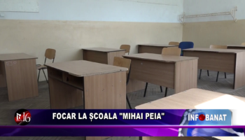 Focar la Școala “Mihai Peia”