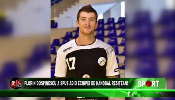 Florin Dospinescu a spus adio echipei de handbal reșițean