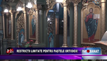 Restricții limitate pentru Paștele ortodox!