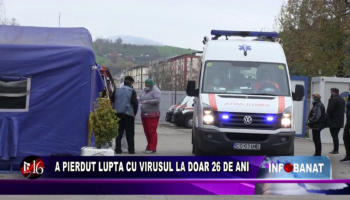 A pierdut lupta cu virusul la doar 26 de ani