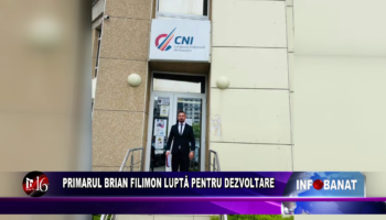 Primarul Brian Filimon luptă pentru dezvoltare