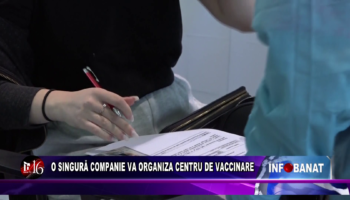 O singură companie va organiza centru de vaccinare