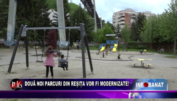 Două noi parcuri din Reșița vor fi modernizate!