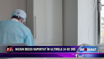 Niciun deces raportat în ultimele 24 de ore