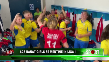 ACS Banat Girls se menține în liga I