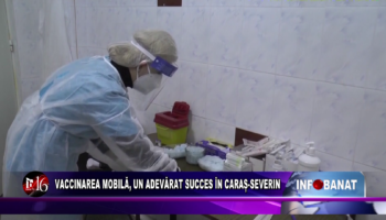 Vaccinarea mobilă, un succes în Caraș-Severin