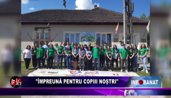 „Împreună pentru copiii noștri”