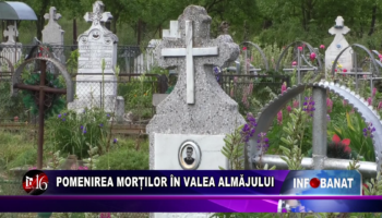 Pomenirea morților în Valea Almăjului