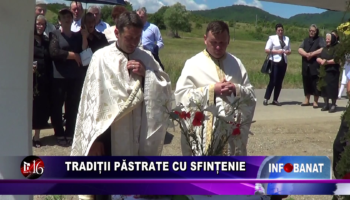 Tradiții păstrate cu sfințenie