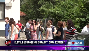 Elevii, bucuroși sau supărați după examen?