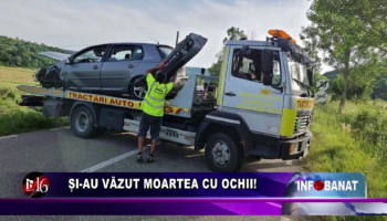 Și-au văzut moartea cu ochii!