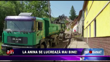 La Anina se lucrează mai bine!