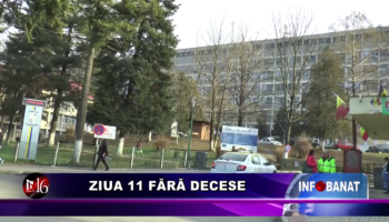 Ziua 11 fără decese