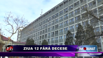 Ziua 12 fără decese