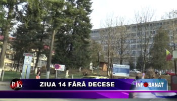 Ziua 14 fără decese