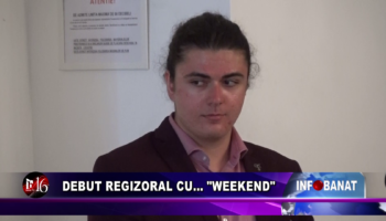 Debut regizoral cu…   ” Weekend”