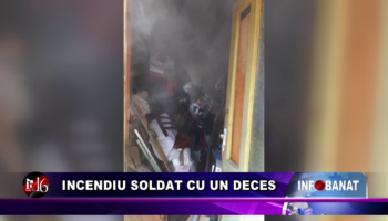 Incendiu soldat cu un deces