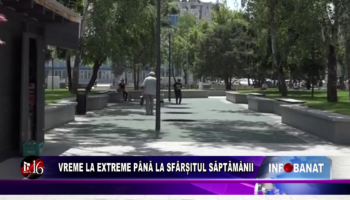 Vreme la extreme până la sfârșitul săptămânii