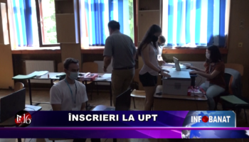 Înscrieri la UPT