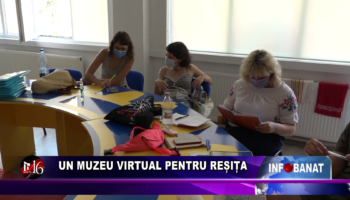 Un muzeu virtual pentru Reșița