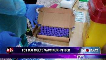 Tot mai multe vaccinuri Pfizer