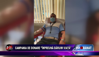 Campania de donare “Împreună dăruim viață”