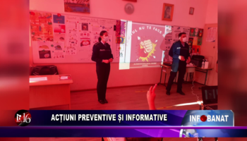 Acțiuni preventive și informative