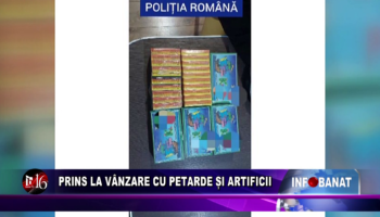 Prins la vânzare cu petarde și artificii