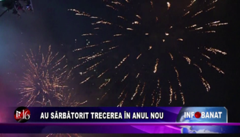 Au sărbătorit trecerea în anul nou