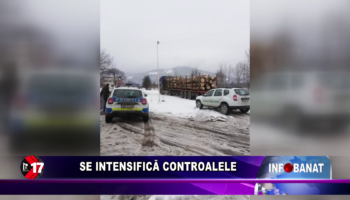 Se intesifică controalele