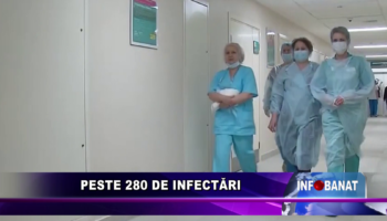 Peste 280 de infectări