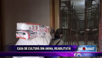 Casa de cultură din Anina, reabilitată!