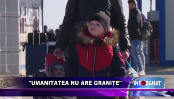 Umanitatea nu are granițe