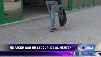 Ne facem sau nu stocuri de alimente?