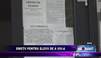 Emoții pentru elevii de a VIII-a