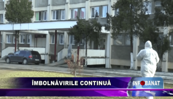 Îmbolnăvirile continuă