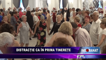 Distracție ca în prima tinerețe