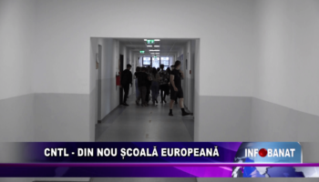 CNTL  – din nou Școală Europeană