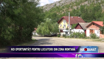 Noi oportunități pentru locuitorii din zona montană