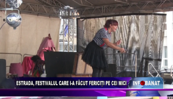 Estrada, festivalul care i-a făcut fericiți pe cei mici