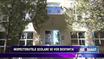 Inspectoratele școlare se vor desființa