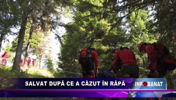 SALVAT DUPĂ CE A CĂZUT ÎN RÂPĂ