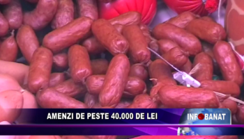 Amenzi de peste 40.000 de lei