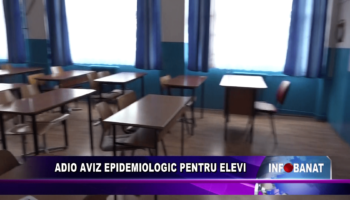 ADIO AVIZ EPIDEMIOLOGIC PENTRU ELEVI