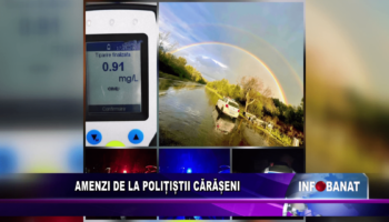 Amenzi de la polițiștii cărășeni