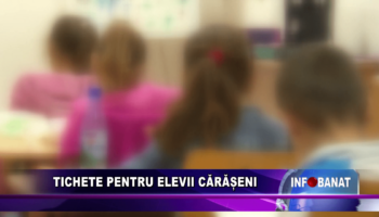 Tichete pentru elevii cărășeni