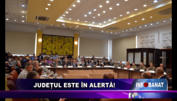 Județul este în alertă